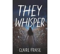 They Whisper: Book 2 of the They Stay Series