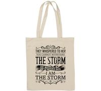 They Whispered to Her You Cannot Withstand The Storm Natural Cotton Tote Bag White