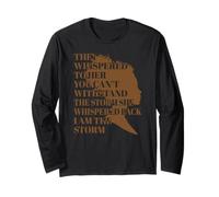 They Whispered to Her You Can't with Stand The Storm - Afro Long Sleeve T-Shirt