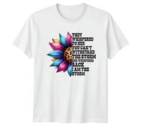 They Whispered to Her You Cant Withstand The Storm Empowerment Inspirational Sunflower Graphic Tee Mens T-Shirt Womens Ladies Tee Unisex Top L