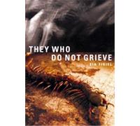 They Who Do Not Grieve