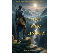 They Who Linger: Book One: The Everlight Saga
