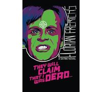 They Will Claim That I Was Dead...