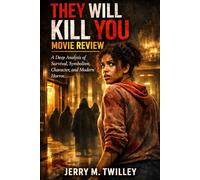 They Will Kill You movie Review: A Deep Analysis of Survival, Symbolism, Character, and Modern Horror