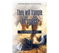 They will trample on snakes - The Python spirit