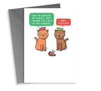 They'd Run Out Of Turkey But I Found This Guy In The Garden - Funny Cat Christmas Card