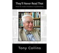 They'll Never Read That: How to Make Mistakes in Publishing