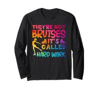 They're Not Bruises It's Called Hard Work Figure Skating Long Sleeve T-Shirt