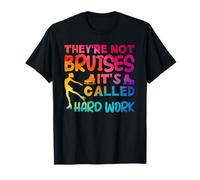 They're Not Bruises It's Called Hard Work Figure Skating T-Shirt