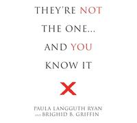 They're Not the One: And You Know It!