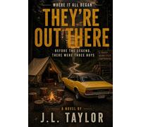 They're Out There (Mount Baker Bigfoot Chronicles)