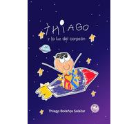 Thiago y la Luz del Corazón