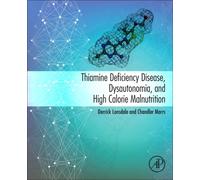 Thiamine Deficiency Disease, Dysautonomia, and High Calorie Malnutrition