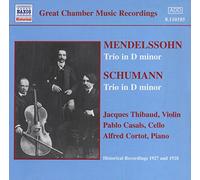 Thibaud, Jacques - Mendelssohn / Schumann: Piano Trios [Recorded 1928]