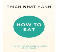 Thich Nhat Hanh How to Eat Paperback Book Thich Nhat Hanh Multicolor