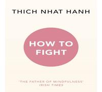 Thich Nhat Hanh How To Fight Paperback Book Thich Nhat Hanh Multicolor