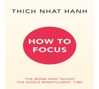 Thich Nhat Hanh How to Focus Paperback Book Thich Nhat Hanh Multicolor