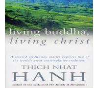 Thich Nhat Hanh Living Buddha, Living Christ Paperback Book Thich Nhat Hanh Multicolor