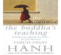 Thich Nhat Hanh The Heart Of Buddha's Teaching Paperback Book Thich Nhat Hanh Multicolor