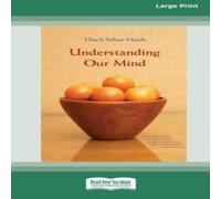 Thich Nhat Hanh Understanding Our Mind (16pt Large Print Edition) Paperback Book Thich Nhat Hanh Multicolor