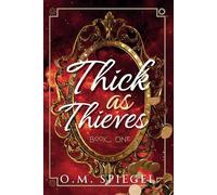Thick as Thieves: Book One: 1