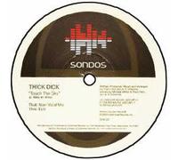 Thick Dick AKA E-Smoove - THICK DICK / TOUCH THE SKY (VOCAL MIXES)
