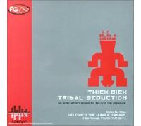 Thick Dick - Tribal Seduction