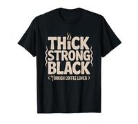 Thick Strong Black Turkish Coffee Identity Pride Serious T-Shirt