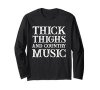 Thick Thighs and Country Music Lover Cowboy 90s Cowgirl Mom Long Sleeve T-Shirt