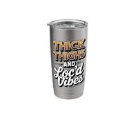 Thick Thighs and Loc'd Vibes Stainless Steel Insulated Tumbler