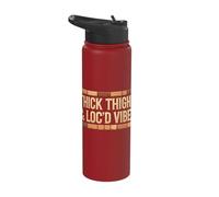 Thick Thighs and Loc'd Vibes Stainless Steel Insulated Water Bottle