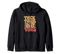 Thick Thighs and R&B Vibes Retro Design Zip Hoodie