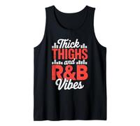 Thick Thighs and R&B Vibes Shirt RNB Men Women Tank Top