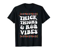 Thick Thighs and R&B Vibes Trendy 90s Hip Hop Music Lover T-Shirt