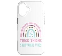 Thick Thighs And Sagittarius Vibes Zodiac Birthday For Women Case for iPhone 16