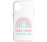 Thick Thighs And Sagittarius Vibes Zodiac Birthday For Women Case for iPhone 16 Plus