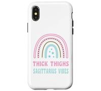 Thick Thighs And Sagittarius Vibes Zodiac Birthday For Women Case for iPhone X/XS