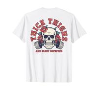 Thick Thighs And Sleep Deprived Funny Skull Gymer (on back) T-Shirt