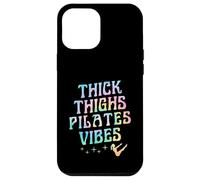 Thick Thighs Pilates Vibes Empowering Body Positivity Case for iPhone 12 Pro Max