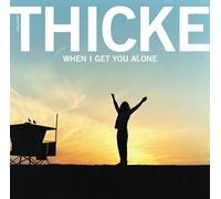 Thicke, Robin - When I Get You Alone