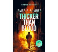 Thicker Than Blood: A fast-paced assassin thriller: 7 (Adrian Hell Series)
