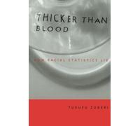 Thicker Than Blood: How Racial Statistics Lie