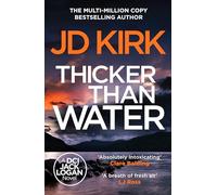 Thicker than Water (DCI Logan Crime Thrillers, 2)