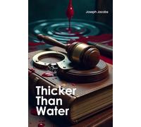 Thicker Than Water