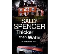 Thicker Than Water: A British Police Procedural Set in 1970s: 10 (A DCI Monika Paniatowski Mystery)
