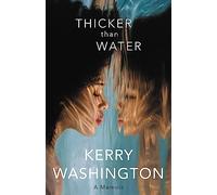 Thicker Than Water: A Memoir