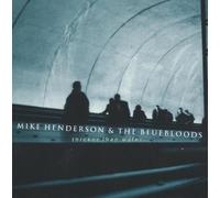 Thicker Than Water by Mike Henderson & Bluebloods
