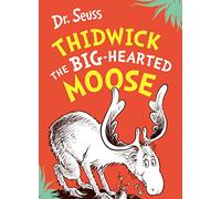 Thidwick the Big-Hearted Moose