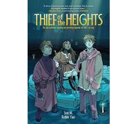 Thief of the Heights: A Graphic Novel - Where Inventors Choose Between Dreams and Justice in a Vertical City
