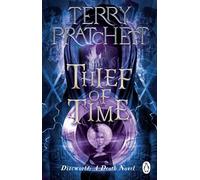 Thief Of Time: (Discworld Novel 26) (Discworld Novels)